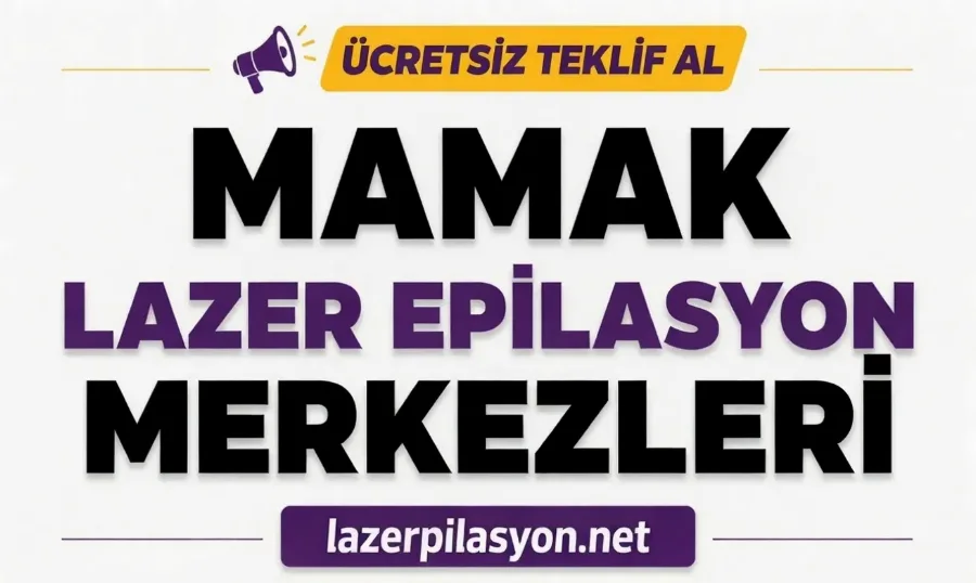 Mamak Lazer Epilasyon